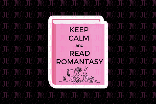 Keep Calm and Read Romantasy (Black Text) JibblyBitz