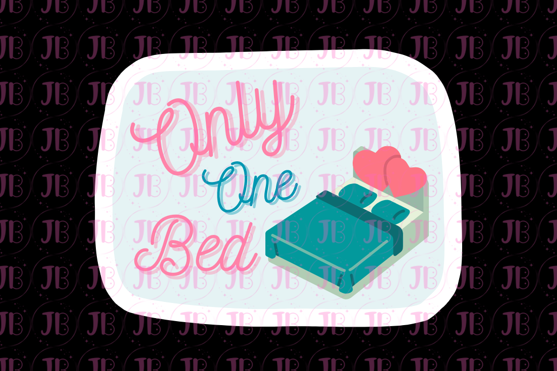 Only One Bed Weatherproof Vinyl Sticker
